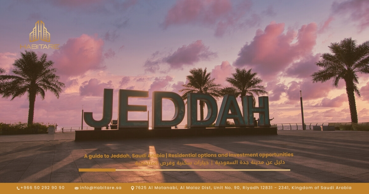 Guide to Saudi City of Jeddah Living Options and Investment Opportunities