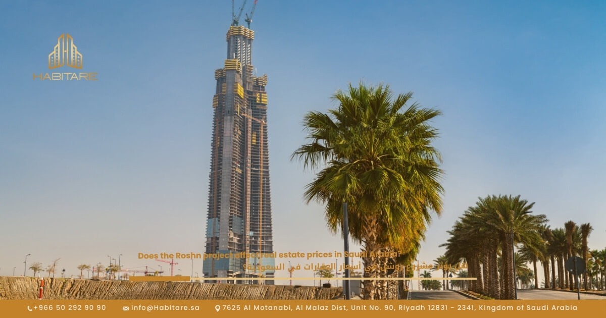 How Is the ROSHN Project Influencing Real Estate Prices in Saudi Arabia